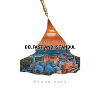 Poems from Belfast and Istanbul