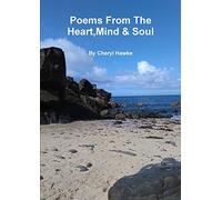 Poems From The Heart,Mind & Soul