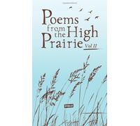 Poems from the High Prairie vol. II