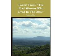 Poems From "The Mad Woman Who Lived In The Attic"
