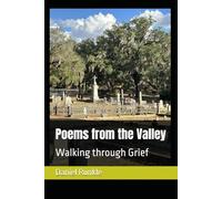 Poems from the Valley: Walking through Grief
