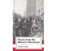Poems from the Women's Movement (American Poets Project, 12)