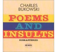Poems & Insults by Charles Bukowski
