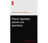 Poems, legendary, pathetic and descriptive.