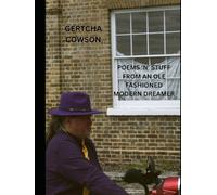 POEMS ‘N’ STUFF FROM AN OLE FASHIONED MODERN DREAMER