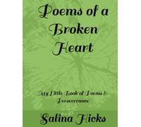Poems of a Broken Heart: My Little Book of Poems & Perseverance