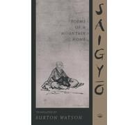 Poems of a Mountain Home by Saigyo (Translations from the Asian Classics)