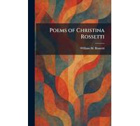 Poems of Christina Rossetti