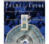 Poems Of Color: Knitting in the Bohus Tradition