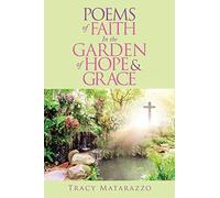 Poems of Faith in the Garden of Hope & Grace
