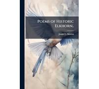 Poems of Historic Elkhorn..