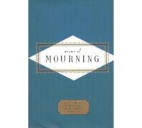 Poems Of Mourning: (Everyman's Library POCKET POETS)