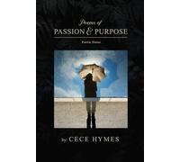 Poems of Passion & Purpose: Poetic Notes