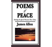 Poems of Peace: Including the Lyrical Dramatic Poem Eolaus: Classic Spiritual and Philosophical Poetry