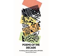Poems of the Decade 2011-2020: An Anthology of the Forward Books of Poetry 2011-2020 (Main)