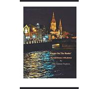 Poems On The Banks: My Cork Poems