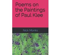 Poems on the Paintings of Paul Klee