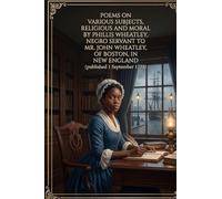 Poems on Various Subjects, Religious and Moral