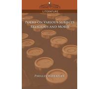 Poems on Various Subjects, Religious and Moral