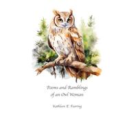 Poems & Ramblings of an Owl Woman