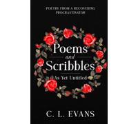 Poems & Scribbles As Yet Untitled
