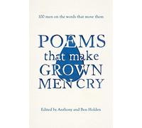 Poems That Make Grown Men Cry