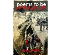 Poems to Be Afraid Of