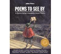 Poems to See By : A Comic Artist Interprets Great Poetry
