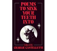 Poems to Sink Your Teeth Into