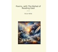 Poems, with The Ballad of Reading Gaol (Classic Books)