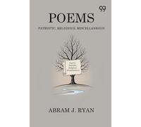 PoemsPatriotic, Religious, Miscellaneous (Edition1)