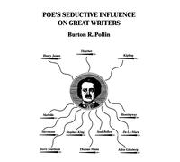 Poe's Seductive Influence on Great Writers