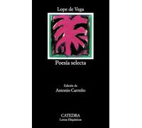 Poesía selecta / Selected Poetry (Letras Hispánicas / Hispanic Literature)