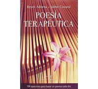 Poesía terapéutica. 94 ejercicios para hacer un poema cada día (Serendipity)