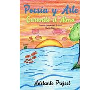 Poesía y Arte Curando el Alma: Franklin Elementary School: Muñoz's Class (Adelante Project)