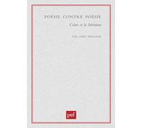 Poésie contre poésie: Celan et la littérature