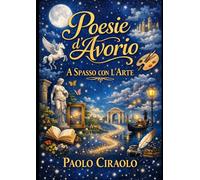 Poesie d'Avorio: A Spasso con l'Arte