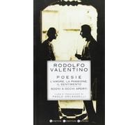 Poesie. L'amore, la passione, il sentimento. Sogni a occhi aperti