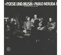 Poesie Und Musik - Pablo Neruda 1 - Ein Mensch Kam Zur Welt