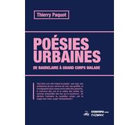 Poésies urbaines: De Baudelaire à Grand Corps Malade