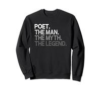 Poet Gift The Man Myth Legend Sweatshirt