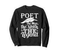 Poet Man Myth Legend Poetry Writer Literature Lover Sweatshirt