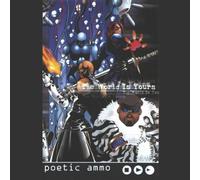 Poetic Ammo - World Is Yours