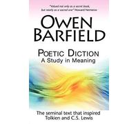 [Poetic Diction: A Study in Meaning] [By: Barfield, Owen] [February, 2010]