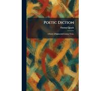 Poetic Diction: A Study of Eighteenth Century Verse.