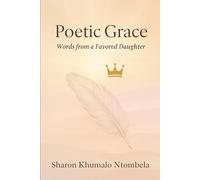 Poetic Grace: Words from a Favored Daughter