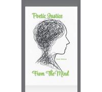 Poetic Justice From The Mind: 1