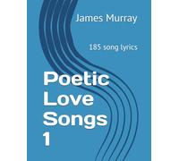 Poetic Love Songs 1: 185 song lyrics