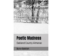 Poetic Madness: Oakland County Almanac