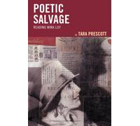 Poetic Salvage : Reading Mina Loy